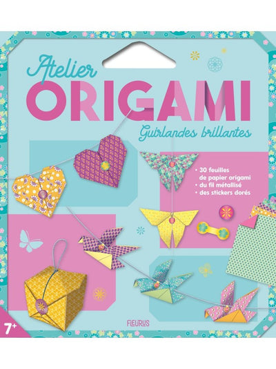Atelier Origami – Guirlandes Brillantes | 30 Feuilles, Stickers & Modèles Edition Fleurus