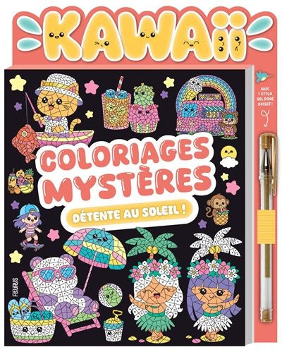Coloriages Mystères Kawaii Détente au Soleil – 20 Illustrations avec Stylo Gel Doré Edition Fleurus