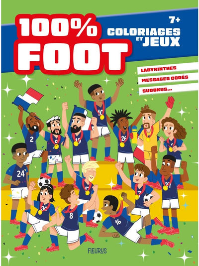 Coloriages et Jeux – 100% Foot | Quiz, Labyrinthes & Activités Football Edition Fleurus