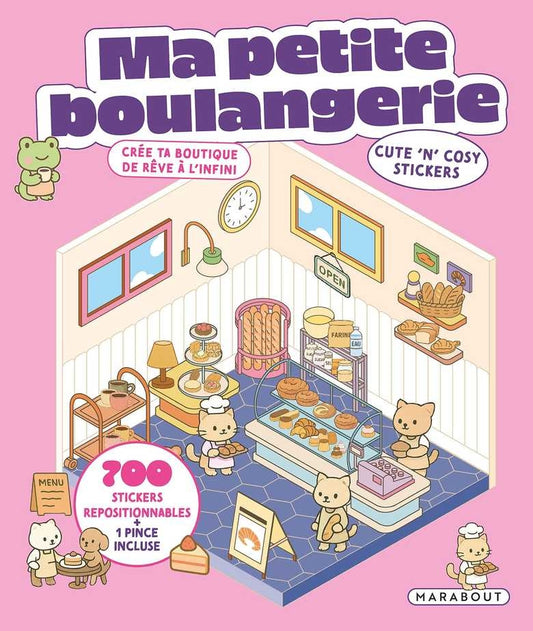 Cozy Stickers – Ma Petite Boulangerie | 700 stickers repositionnables & 7 scènes à créer Editions Marabout